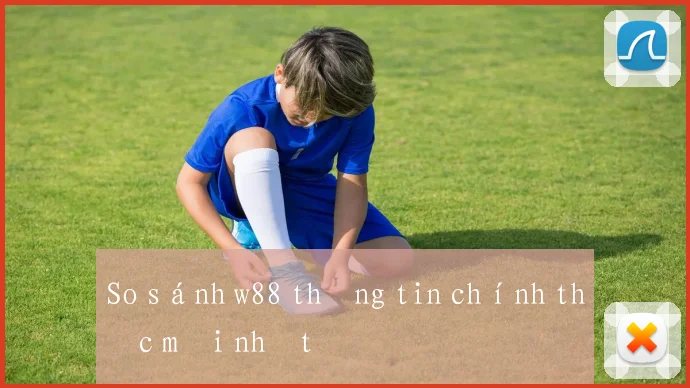 So sánh w88 thông tin chính thức mới nhất